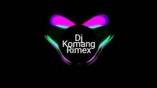 DJ KOMANG RIMEX VIRAL TIKTOK 30 DETIK | DJ ENAK ENAK | BISA UNTUK EDITOR BERKELAS