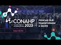 Conahp 2023 | Confira os destaques do último dia do evento