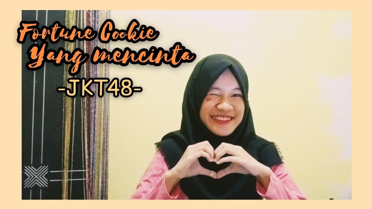 JKT48 Fortune Cookie yang Mencinta / Koisuru Fortune Cookies (Cover) YouTube