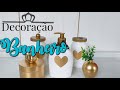 DIY. COMO FAZER UM KIT PARA BANHEIRO