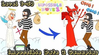 Impossible Date 2 Gameplay All level 1-50 All Answers Walkthrough