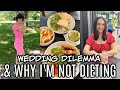 VLOG: wedding dilemma, another gift fail + why I’m NOT dieting for the wedding