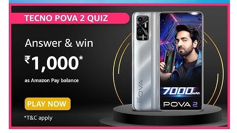 Amazon Tecno POVA 2 Quiz Today Answers | 03 August 2021