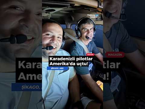 🛫 Karadenizli pilotların