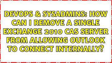 How can I remove a single Exchange 2010 CAS server from allowing Outlook to connect internally?