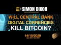 Will Central Bank Digital Currencies Kill Bitcoin? | #LIVE AMA with Simon Dixon