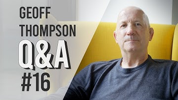 #16 Q&A with Geoff Thompson
