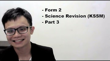 - Form 2- Science Revision (KSSM)- Part 3