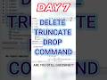 SQL Day 7 – DELETE vs TRUNCATE vs DROP Commands Explained in 60 seconds #datascience #sqllanguage