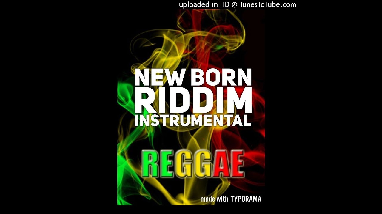 ⁣New Born Reggae Riddim Instrumental