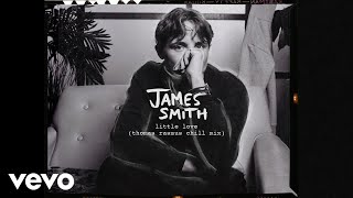 Video thumbnail of "James Smith - Little Love (Thomas Rasmus Remix)"