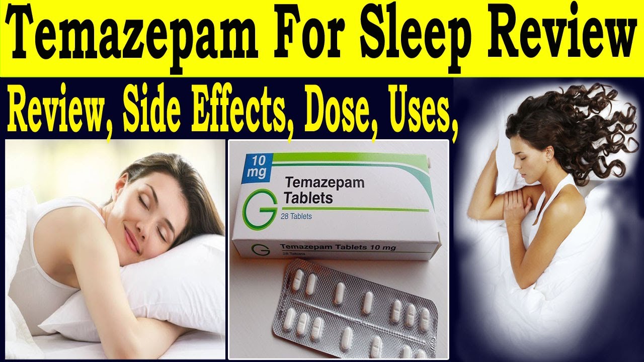 Temazepam 10 mg reviews Temazepam for sleep reviews Uses, Side Effects, Dose, warning sign Temazepam 10 mg reviews Temazepam for sleep reviews Uses, Side Effects, Dose, warning sign