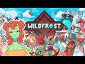 MORE MORE MORE | WILDFROST