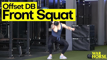Warhorsebarbellclub.com - Offset Dumbbell Front Squat