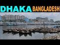 A Tourist's Guide to Dhaka, Bangladesh 2019