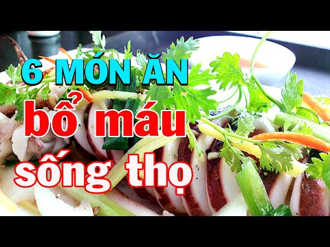 6 Món ăn trường thọ bổ máu, Thần Dược Quanh Ta Rất Dễ Kiếm Mà Nhiều Người Chưa Biết Dùng