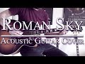 Roman Sky Acoustic Guitar Cover / Avenged Sevenfold