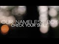 Our nameless boy  check your smile official lyric