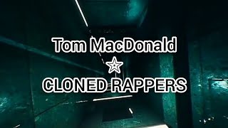 Tom Macdonald - Cloned Rappers (Lyrics)