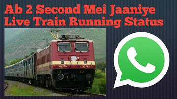 Check Live Train Running Status From Whatsapp | Easy Way