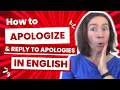 How to apologize and reply to apologies  10 phrases