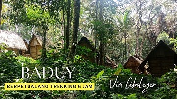 Menuju Baduy Dalam via Ciboleger - Pengalaman Tak Terlupakan! 