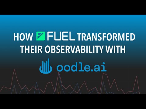 How Fuel transformed their observability with Oodle