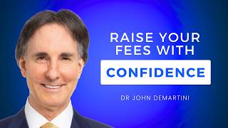 Charge What You’re Worth: A Simple Exercise | Dr John Demartini