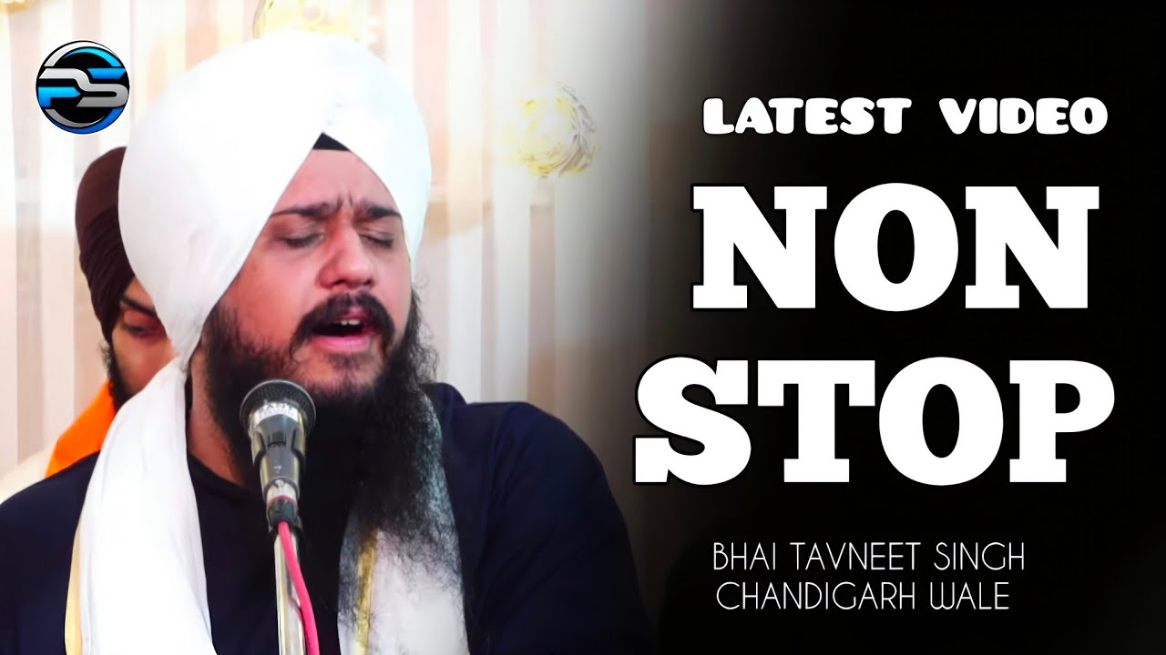 NON STOP // JIS NU BAKSH LAI // SACH VYAPAR KARO // BHAI TAVNEET SINGH CHANDIGARH WALE 