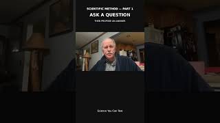 How the Scientific Method Starts: Question → Hypothesis @BobtheScienceGuy