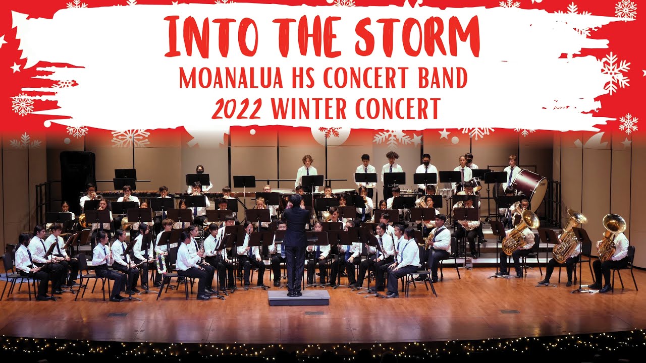 Into the Storm Moanalua HS Concert Band 2022 Winter Concert YouTube