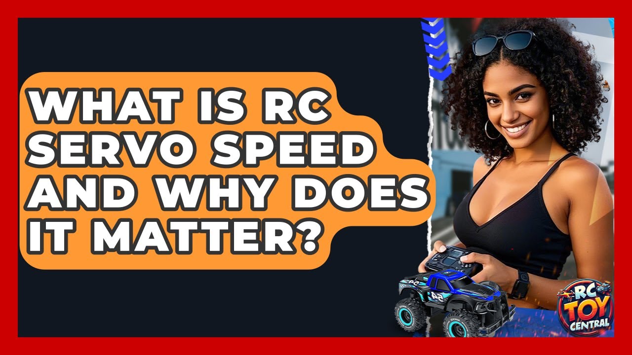 What Is RC Servo Speed And Why Does It Matter? - RC Toy Central - YouTube