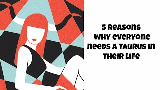 5 reasons why everyone needs a Taurus in their life ♉ Why I love Tauruses💓