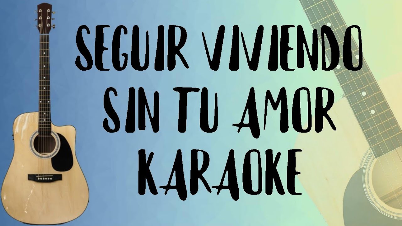 Seguir Viviendo Sin Tu Amor (Karaoke Acústico) Luis Alberto Spinetta