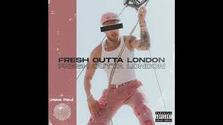 Jake Paul - Fresh Outta London (Audio)