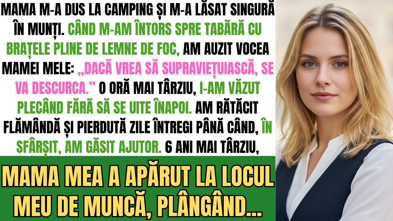 Mama M-A Dus La Camping, Apoi M-A Lăsat Singură În Munți Când Aveam 16 Ani — Iar Eu…