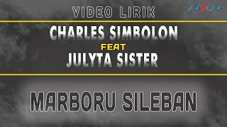 Charles Simbolon feat Julyta Sisters- Marboru Sileban (Video Lirik)