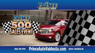 Prince 500 Sales Event at Prince Auto of Valdosta | (229) 242-3311| PrinceAuto.com