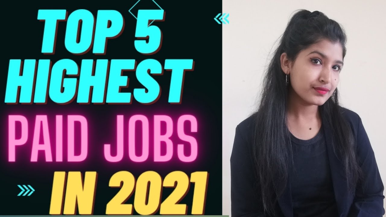 Top 5 Highest Paid Jobs In 2021 In India|Highest paying |Jobs With High ...