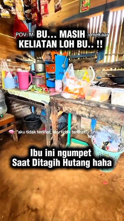 Kocak! Ibu Inj Ngumpet Saat Ditagih Hutang! #shorts #shortsvideo #ngakak