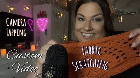 Custom ASMR Video for ANNINA. Fabric Scratching and Camera Tapping/Scratching!
