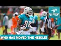 Which Miami Dolphins Players Have Changed The Narrative Most Through 2 Weeks Of Camp?
