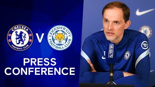 Thomas Tuchel Live Press Conference: Chelsea v Leicester | FA Cup Final