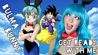 BULMA BUNNY (DRAGONBALL) GET READY WITH ME COSPLAY