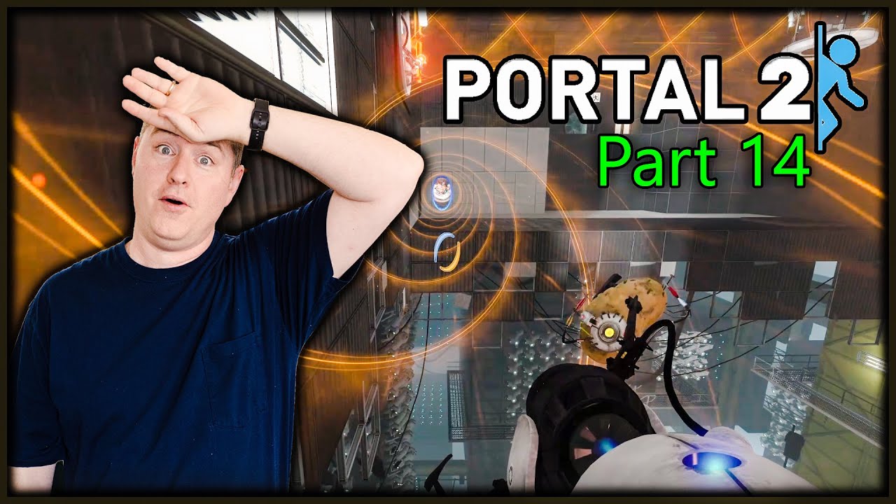 Portal 2 - First Time Playthrough - Part 14 - YouTube