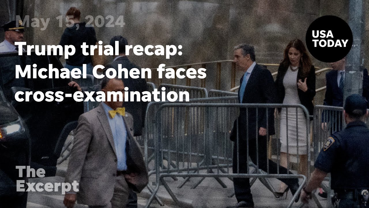 Trump trial recap: Michael Cohen faces cross-examination | The Excerpt