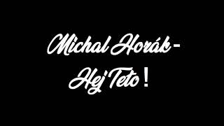 Michal Horák - Hej Teto ! (Cover)