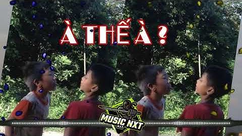 Từ Lớp 1 Đến Lớp 5 Tao Còn Chưa Sợ Remix/ Music NXT