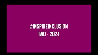 International Womens Day 2024 - #inspireinclusion