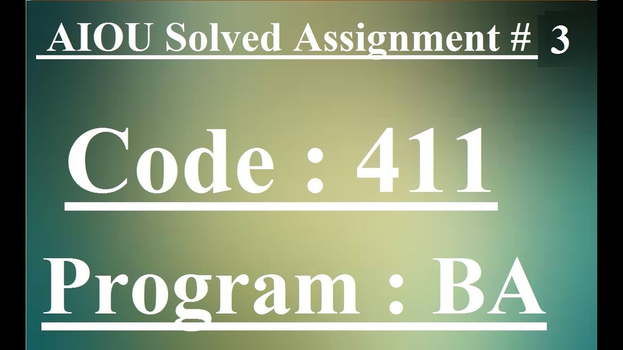 solved assignment aiou code 411